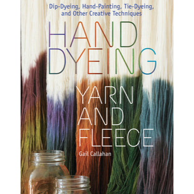 hand dyeing yarn and fleece by gail callahan